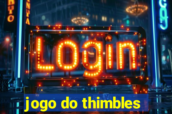 jogo do thimbles